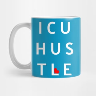 ICU Nurse Hustle Mug